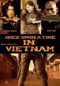 Once Upon A Time In Vietnam (2013) จอมคนดาบมหากาฬ