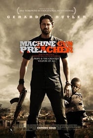 Machine Gun Preacher (2011) นักบวชปืนกล